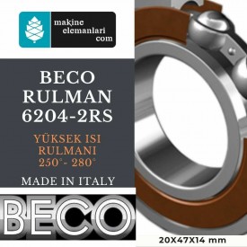 6204 BHTS-2rs BECO Rulman 20x47x14 Viton Plastik Kapak 20*47*14 mm 250° -  280° YÜKSEK ISI RULMANI